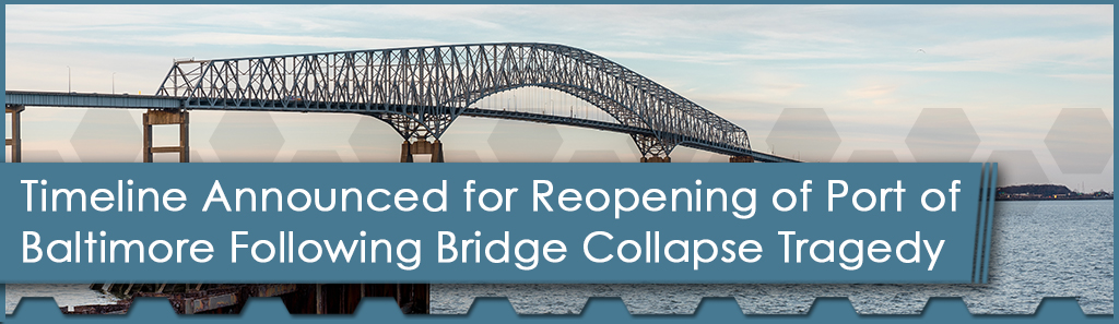 Timeline Announced for Reopening of Port of Baltimore Following Bridge Collapse Tragedy 1 Baltimore Bridge Horizontal - The Chemical Company